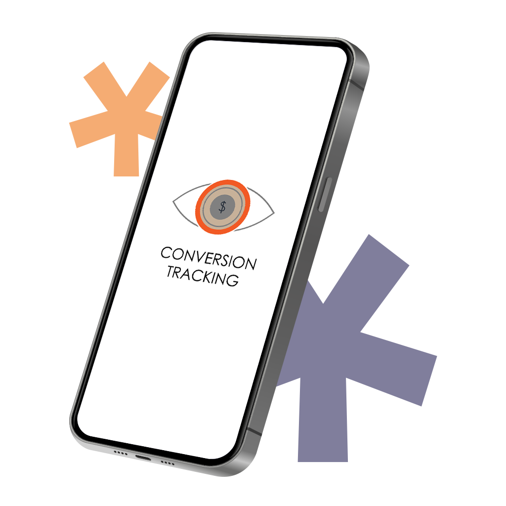 An iPhone with Conversion Tracking written on it